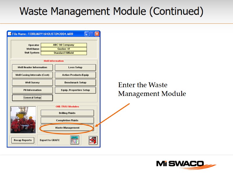 Waste Management Module (Continued) Enter the Waste Management Module